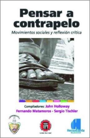 PENSAR A CONTRAPELO. MOVIMIENTOS SOCIALES Y REFLEXIÓN CRÍTICA