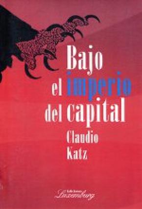 BAJO EL IMPERIO DEL CAPITAL