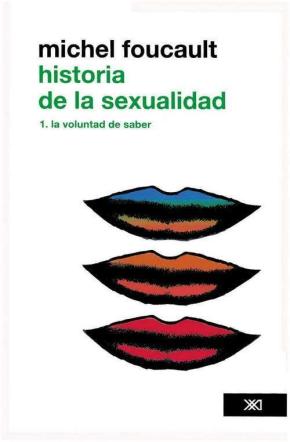 HISTORIA DE LA SEXUALIDAD VOL 1 - LA VOLUNTAD DE SABER