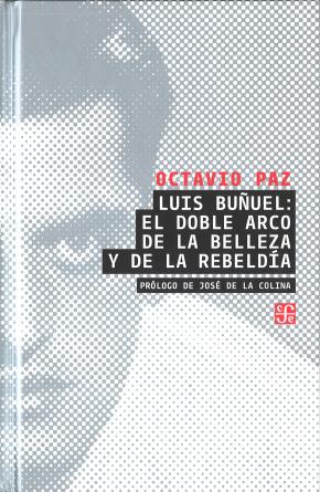 LUIS BUÑUEL/EL DOBLE ARCO DE LA BELLEZA Y...