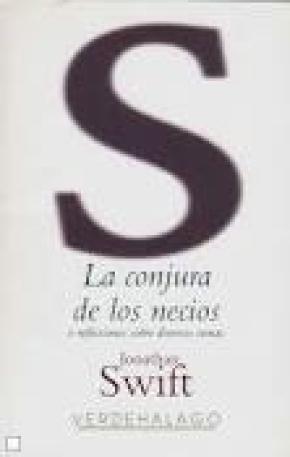 LA CONJURA DE LOS NECIOS O REFLEXIONES SOBRE SIVERSOS TEMAS