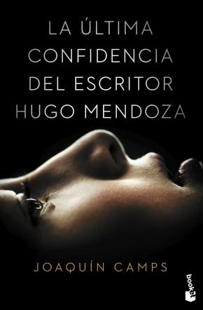 La última confidencia del escritor Hugo Mendoza