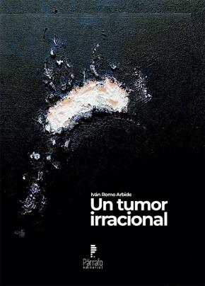 Un tumor irracional