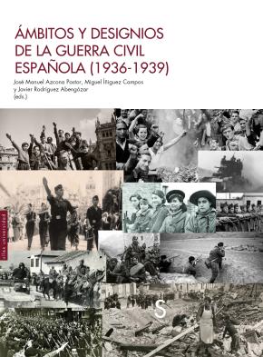 Ámbitos y designios de la guerra civil española