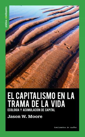 EL CAPITALISMO EN LA TRAMA DE LA VIDA