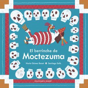 El berrinche de Moctezuma