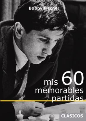 Mis 60 memorables partidas