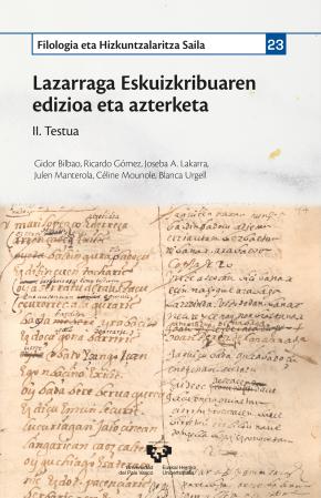 Lazarraga Eskuizkribuaren edizioa eta azterketa. II. Testua