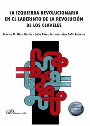 La izquierda revolucionaria en el laberinto de la revolución de los claveles