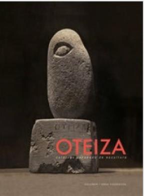 OTEIZA. Catálogo Razonado de Escultura