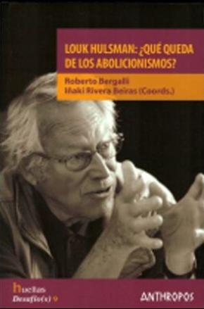 LOUK HUSLMAN, ¿QUÉ QUEDA DE LOS ABOLICIONISMOS?