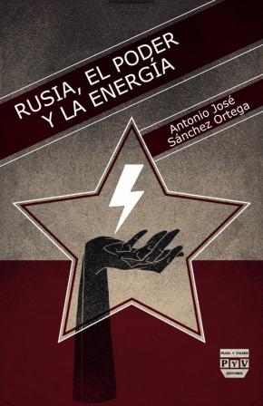 RUSIA, EL PODER Y LA ENERGÍA