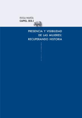 Presencia y visibilidad de las mujeres: recuperando historia