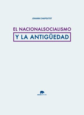 El nacionalsocialismo y la Antigüedad