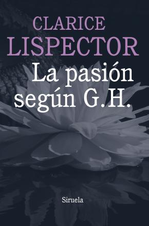 La pasión según G. H.