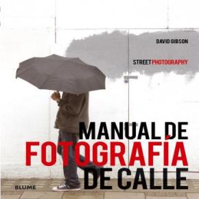 Manual de fotograf¡a de calle