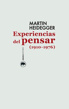 Experiencias del pensar (1910-1976)