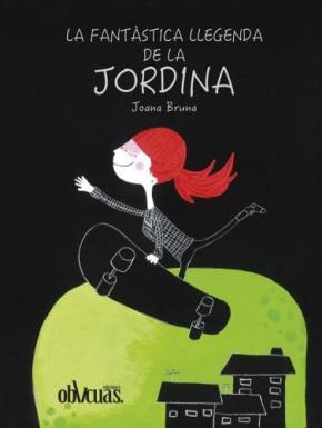 LA FANTÀSTICA LLEGENDA DE LA JORDINA