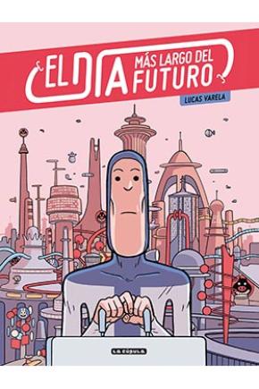 EL DÍA MÁS LARGO DEL FUTURO