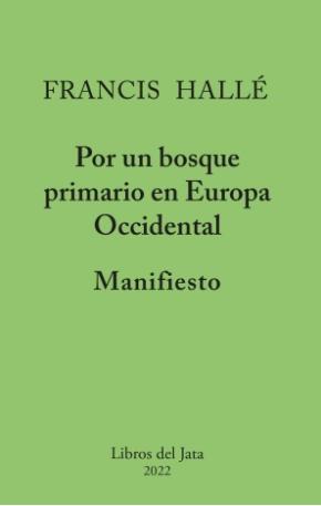 Manifiesto por un bosque primario en Europa occidental