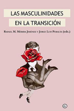 LAS MASCULINIDADES EN LA TRANSICIÓN