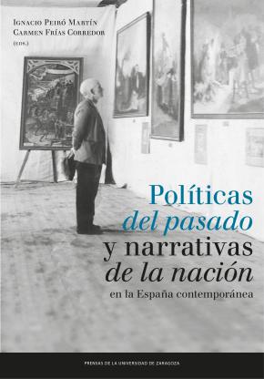 Políticas del pasado y narrativas de la nación