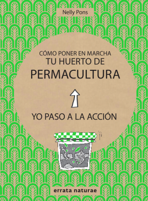 Cómo poner en marcha tu huerto de permacultura