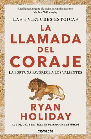 La llamada del coraje (Las 4 virtudes estoicas 1)