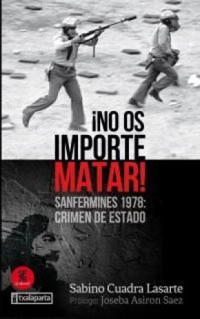 ¡No os importe matar!