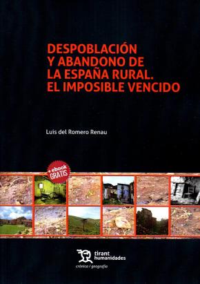 Despoblación y abandono de la España rural. El imposible vencido