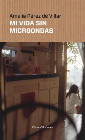 Mi vida sin microondas