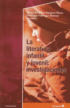 La literatura infantil y juvenil: investigaciones