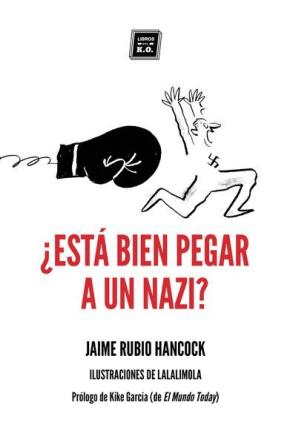 ¿Está bien pegar a un nazi?