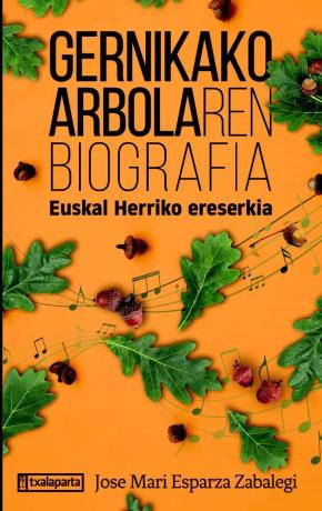 Gernikako Arbolaren biografia