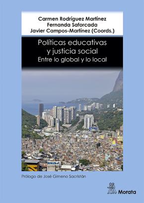 Políticas educativas y justicia social. Entre lo global y lo local