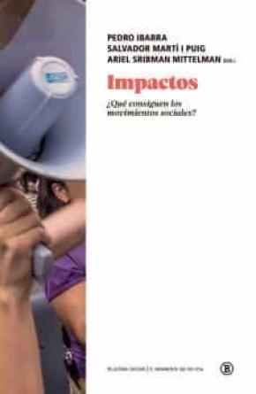 IMPACTOS ¿QUÉ CONSIGUEN LOS MOVIMIENTOS SOCIALES?