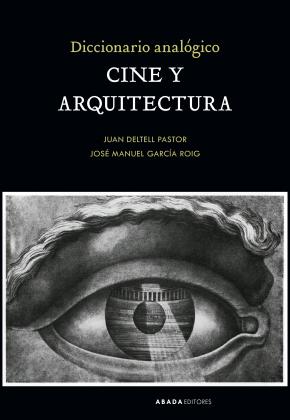 Diccionario analógico Cine y Arquitectura