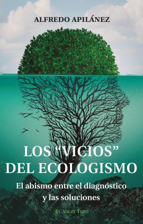 Los "vicios" del ecologismo