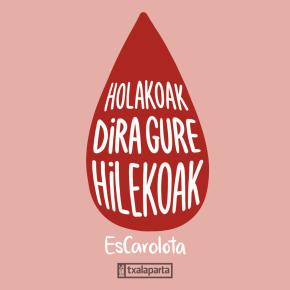 Holakoak dira gure hilekoak