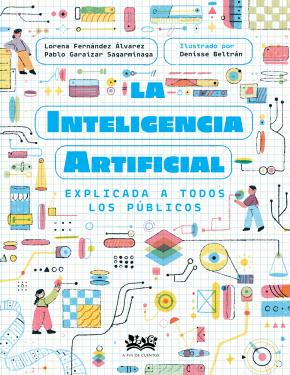 La inteligencia artificial explicada a todos los públicos