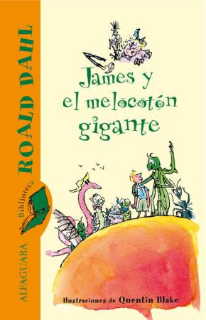 James y el melocotón gigante (Biblioteca Roald Dahl)