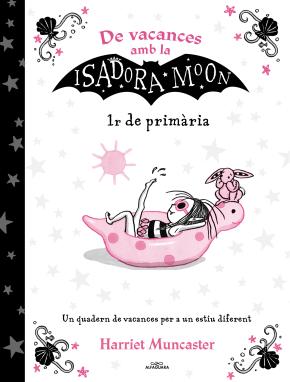 De vacances amb la Isadora Moon (1r de Primària) (La Isadora Moon)
