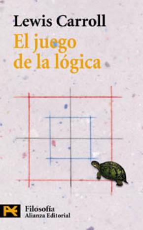 El juego de la lógica y otros escritos