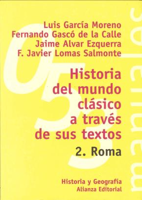 Historia del mundo clásico a través de sus textos. 2. Roma
