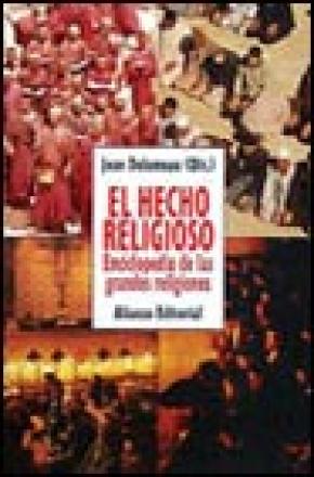 EL HECHO RELIGIOSO : ENCICLOPEDIA DE LAS GRANDES RELIGIONES