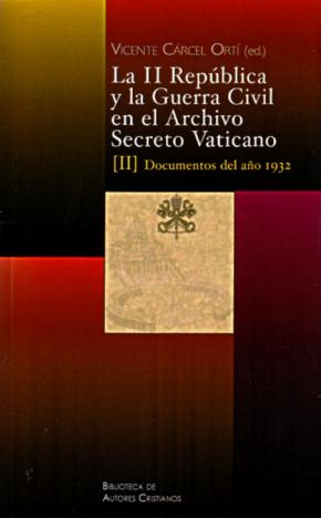 La II República y la Guerra Civil en el Archivo Secreto Vaticano: Documentos del año 1932