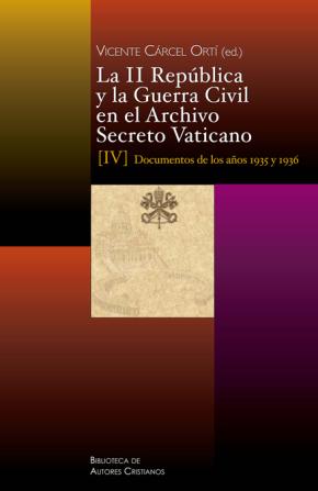 La II República y la Guerra Civil en el Archivo Secreto Vaticano: Documentos de los años 1935 y 1936