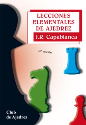 Lecciones elementales de ajedrez. Nueva edición, diseño y maqueta