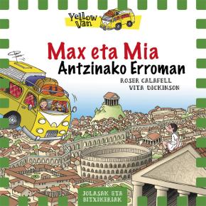 Yellow Van 12. Max eta Mia Antzinako Erroman