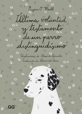 Última voluntad y testamento de un perro distinguidísimo